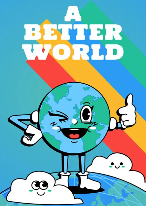 A Better World