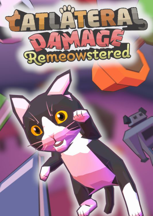 Catlateral Damage: Remeowstered