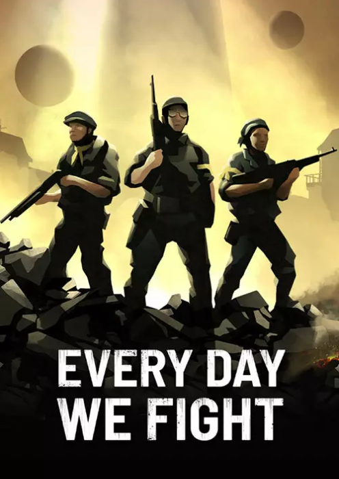 Every Day We Fight