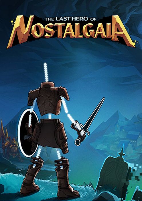 The Last Hero of Nostalgaia