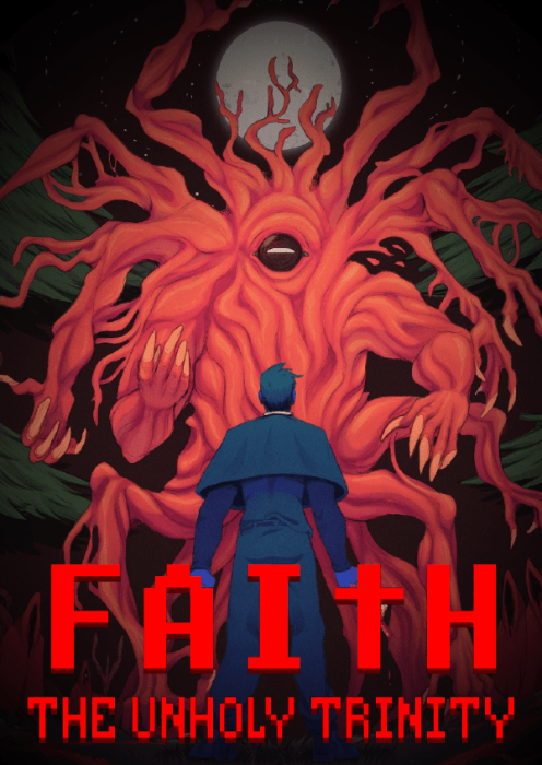 FAITH: The Unholy Trinity