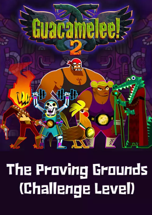 Guacamelee! 2 The Proving Grounds (Challenge Level)