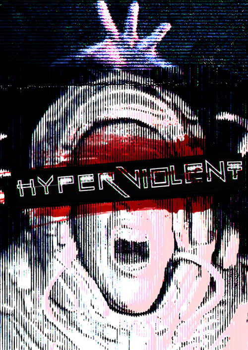 HYPERVIOLENT