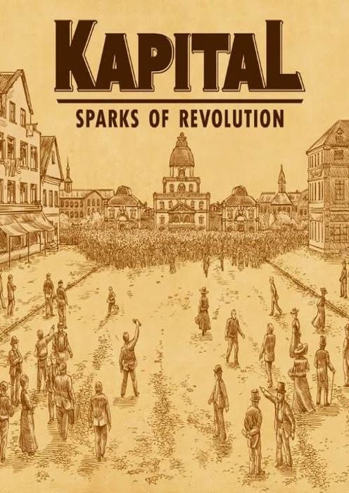 Kapital: Sparks of Revolution