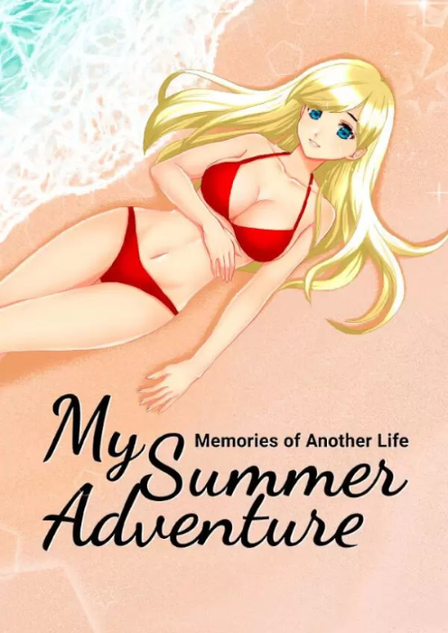 My Summer Adventure: Memories of Another Life