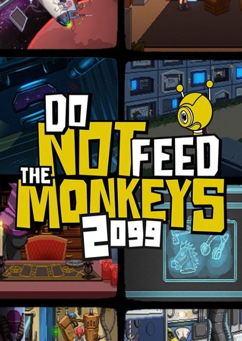 Do Not Feed the Monkeys 2099
