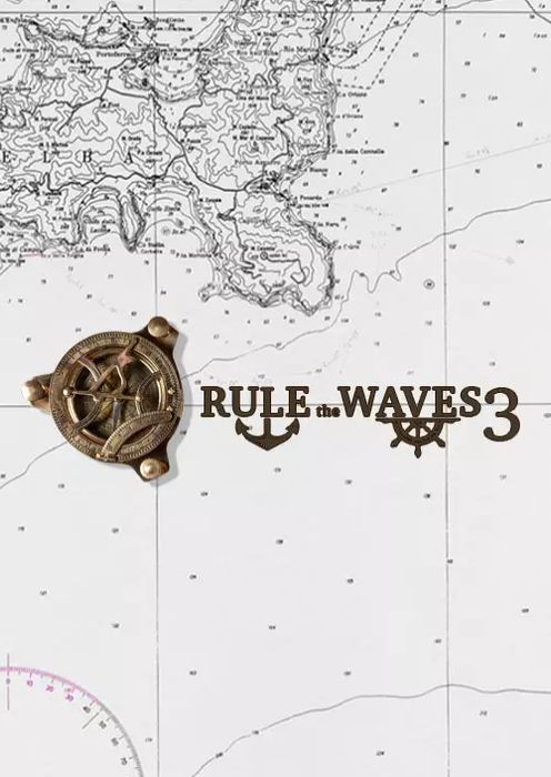 Rule the Waves 3