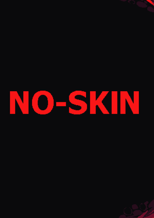 NO SKIN