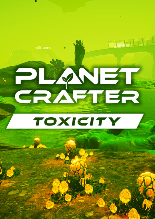The Planet Crafter Toxicity