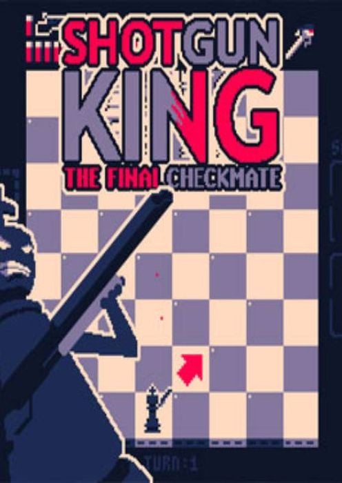 Shotgun King: The Final Checkmate