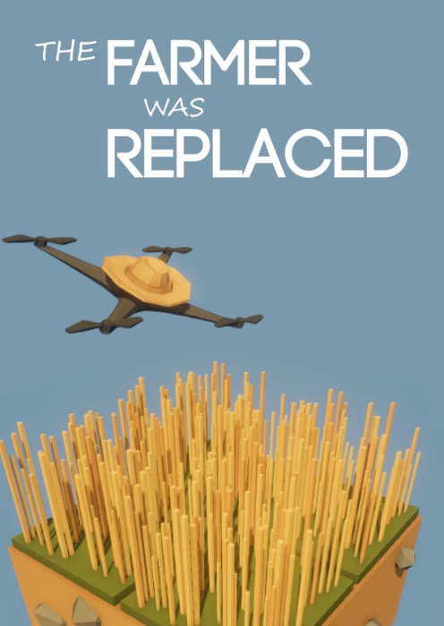 The Farmer Was Replaced