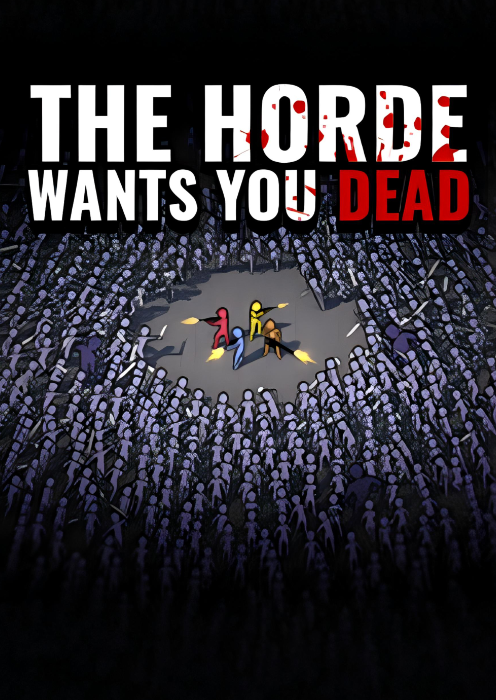The Horde Wants You Dead