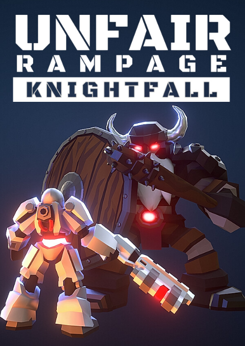 Unfair Rampage: Knightfall